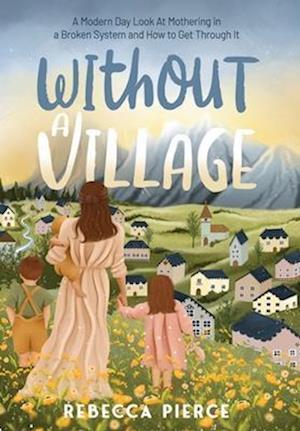 Without a Village