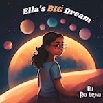 Ella's BIG Dream - A Fun and Motivating Children's Book 