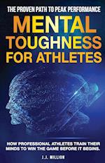 Mental Toughness for Athletes