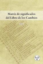 Matriz de significados del Libro de los Cambios