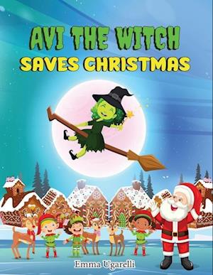 Avi the Witch Saves Christmas