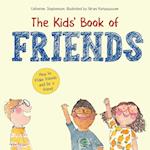 The Kids' Book of Friends. How to Make Friends and Be a Friend