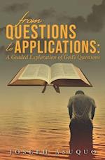 From Questions to Applications: A Guided Exploration of God's Questions 