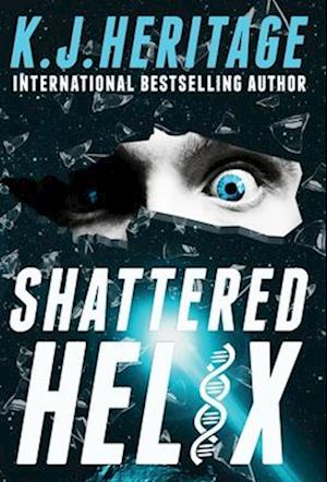 Shattered Helix: A page-turning, action-packed, cyberpunk mystery