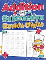 Addition and Subtraction Double Digits | Kids Ages 7-9 | Adding and Subtracting Maths Activity Workbook | 110 Timed Maths Test Drills | Grade 1, 2, 3, and 4 | Year 2, 3, and 4 | KS2 | Large Print