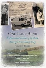 One Last Bend - A personal history of Peter Henry's travelling shop 