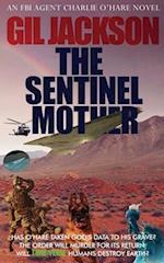 The Sentinel Mother 