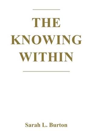 The Knowing Within