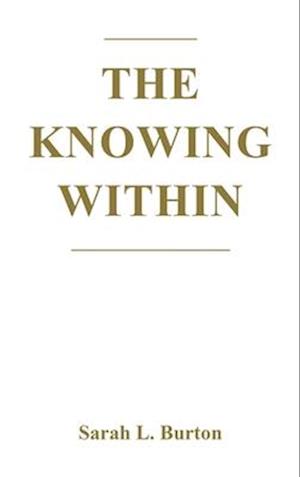 The Knowing Within