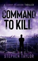 Command To Kill 