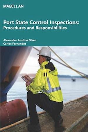 Port State Control Inspections: Procedures and Responsibilities