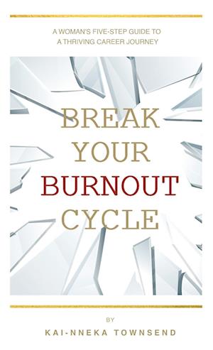 Break Your Burnout Cycle