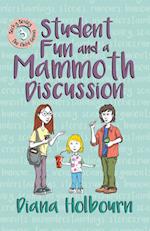 Student Fun and a Mammoth Discussion