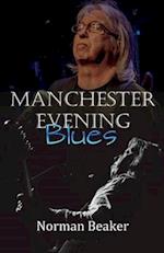 Manchester Evening Blues 
