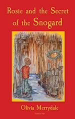 Rosie and the Secret of the Snogard 