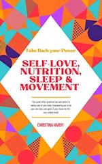 Take Back your Power -Self Love, Nutrition, Sleep & Movement