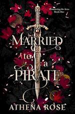 Married to a Pirate: A Dark Fantasy Romance 