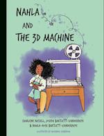 Nahla and the 3D Machine 