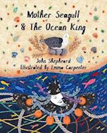 Mother Seagull & The Ocean King 