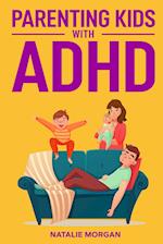 Parenting Kids with ADHD 