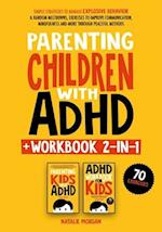 Parenting Children with ADHD + Workbook 2-in-1