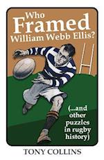 Who Framed William Webb Ellis