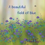 A beautiful field of blue 