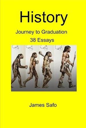 History; The road to Graduation: 38 Essays