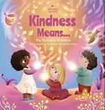 Kindness Means... 