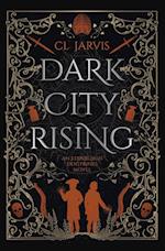 Dark City Rising 