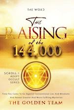 The Raising of the 144000 