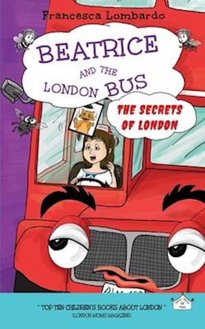 Beatrice and the London Bus - The secrets of London