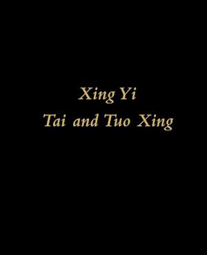 Xing Yi Tai and Tuo Xing