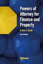 Powers of Attorney for Property & Finance: A User's Guide
