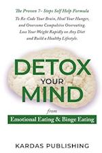 Detox Your Mind from Emotional Eating & Binge Eating