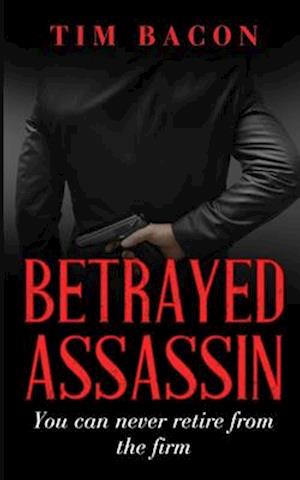 Betrayed Assassin