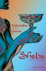 Nabonidus and the Queen of Sheba