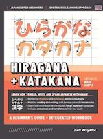Learning Hiragana and Katakana - Beginner's Guide and Integrated Workbook | Learn how to Read, Write and Speak Japanese: A fast and systematic approac