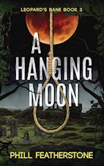 A Hanging Moon 