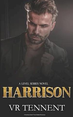 Harrison: A brother's best friend mafia romance