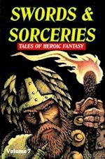 Swords & Sorceries: Tales of Heroic Fantasy Volume 7 