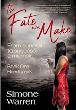 The Fate We Make - Book One