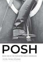 Posh: Book One of the Templeton Family Chronicles 