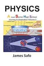 Physics; Journey to Graduation V3: "A" Level /SHS 