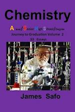 Chemistry: Journey to Graduation Volume 2 : 33 Essays, A level/ SHS 