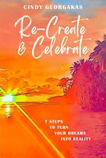 Re-Create & Celebrate 