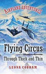 Flying Circus Through Thick and Thin