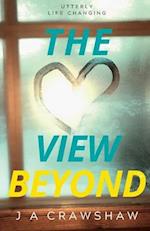 The View Beyond: Utterly Life Changing 