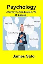 Psychology: Journey to Graduation, volume 3 : 35 Essays 