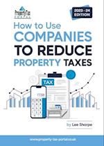 How To Use Companies To Reduce Property Taxes 2023-24 